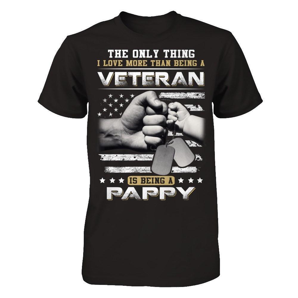 I Love More Than Being A Veteran Is Being A Pappy-T-Shirt & Hoodie-Classic T-Shirt-Black