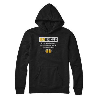 Druncle Like An Uncle Funny Beer Uncle Gifts-T-Shirt & Hoodie-Pullover Hoodie-Black