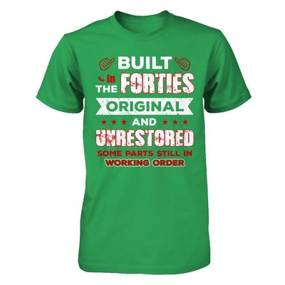 Built In The Forties Original And Unrestored-T-Shirt & Hoodie-Premium T-Shirt-Kelly Green