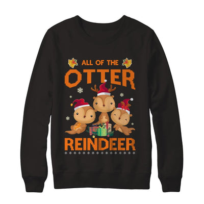 All Of The Otter Reindeer Otter Claus Christmas-T-Shirt & Sweatshirt-Crewneck Sweatshirt-Black