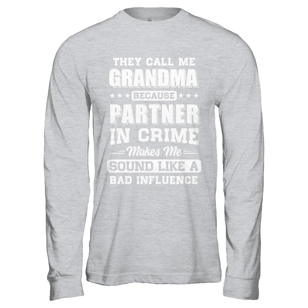 They Call Me Grandma Partner In Crime Mothers Day-T-Shirt & Hoodie-Long Sleeve T-Shirt-Sport Grey