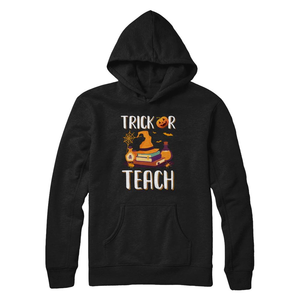 Trick Or Teach Halloween Gift Costume For Teacher-T-Shirt & Hoodie-Pullover Hoodie-Black