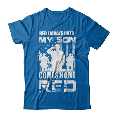 Red Friday Until My Son Comes Home Military Dad Mom-T-Shirt & Hoodie-Classic T-Shirt-Royal