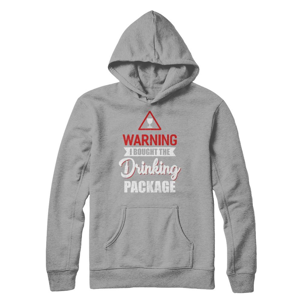 Cruise Ship Warning I Bought The Drink Package-T-Shirt & Hoodie-Pullover Hoodie-Light Steel