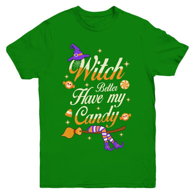 Costume Halloween Witch Better Have My Candy Youth-Youth Shirt-Youth T-Shirt-Irish Green