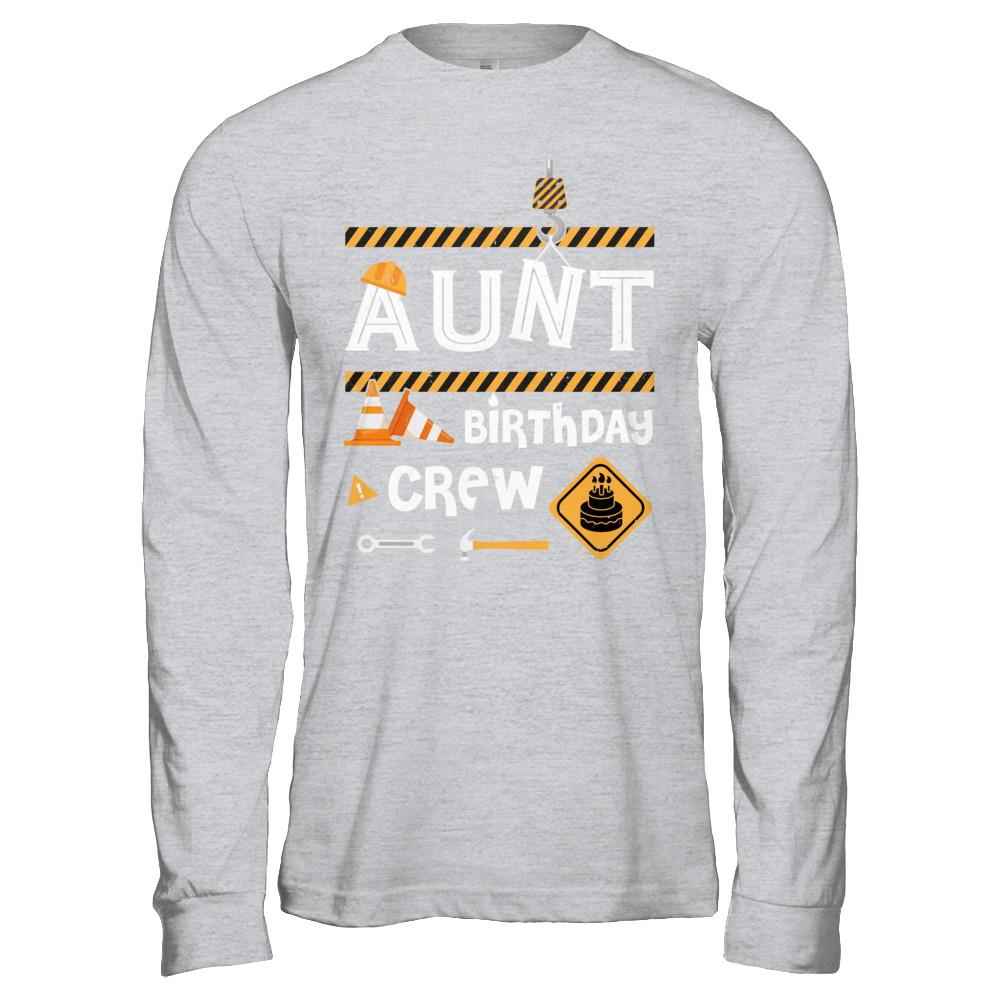 Aunt Birthday Crew Construction Birthday Party Gift-T-Shirt & Hoodie-Long Sleeve T-Shirt-Sport Grey
