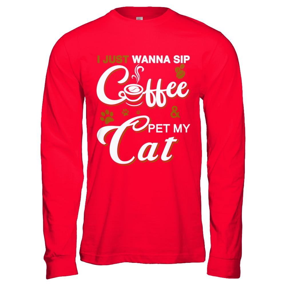 I Just Wanna Sip Coffee And Pet My Cat-T-Shirt & Hoodie-Long Sleeve T-Shirt-Red