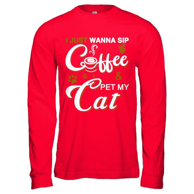 I Just Wanna Sip Coffee And Pet My Cat-T-Shirt & Hoodie-Long Sleeve T-Shirt-Red