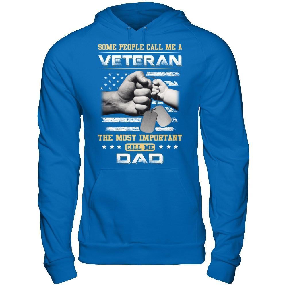 Some People Call Me Veteran The Most Important Call Me Dad-T-Shirt & Hoodie-Pullover Hoodie-Royal
