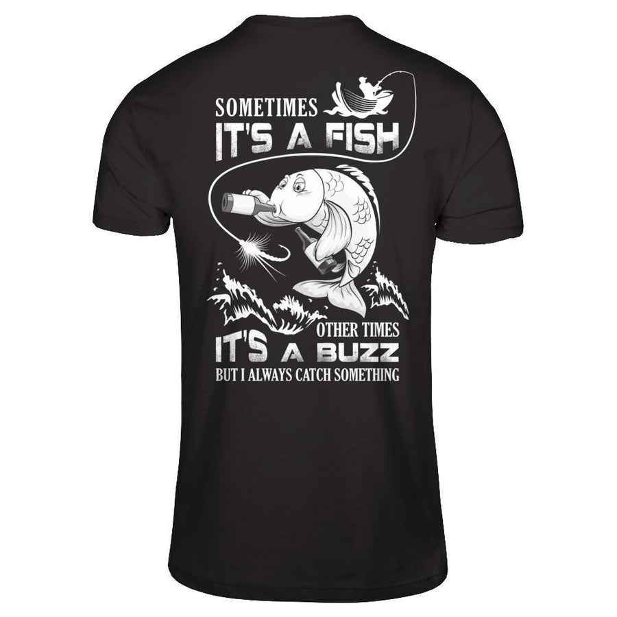 Sometimes It's A Fish Other Times It's A Buzz Beer-T-Shirt & Hoodie-Classic T-Shirt-Black
