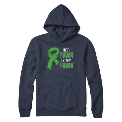 Her Fight Is My Fight Liver Cancer Green Lymphoma Awareness-T-Shirt & Hoodie-Pullover Hoodie-Navy