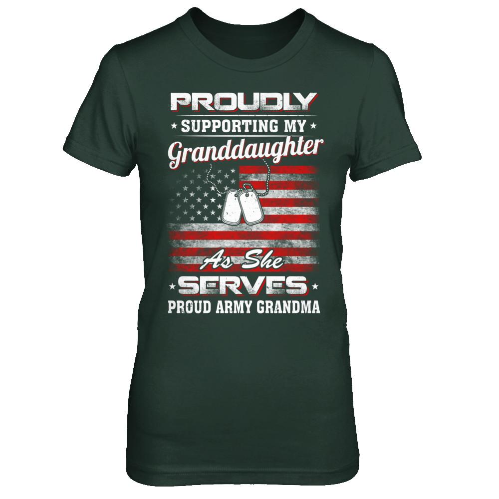 Supporting My Granddaughter As She Serves Proud Army Grandma-T-Shirt & Hoodie-Women's T-Shirt-Forest Green