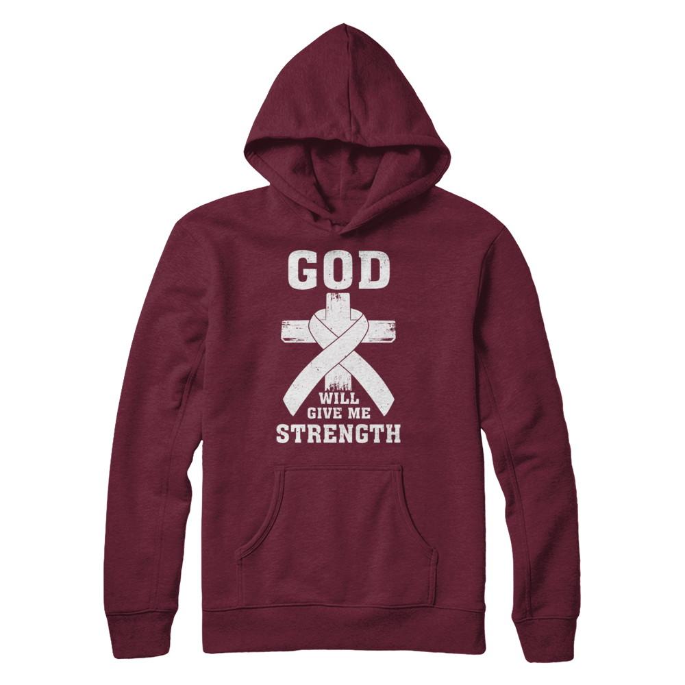 God Will Give Me Strength Clear Lung Cancer Gift-T-Shirt & Hoodie-Pullover Hoodie-Maroon