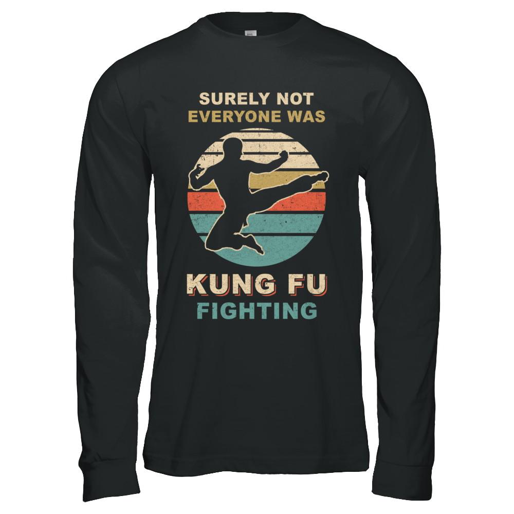 Vintage Surely Not Everyone Was Kung Fu Fighting-T-Shirt & Hoodie-Long Sleeve T-Shirt-Black