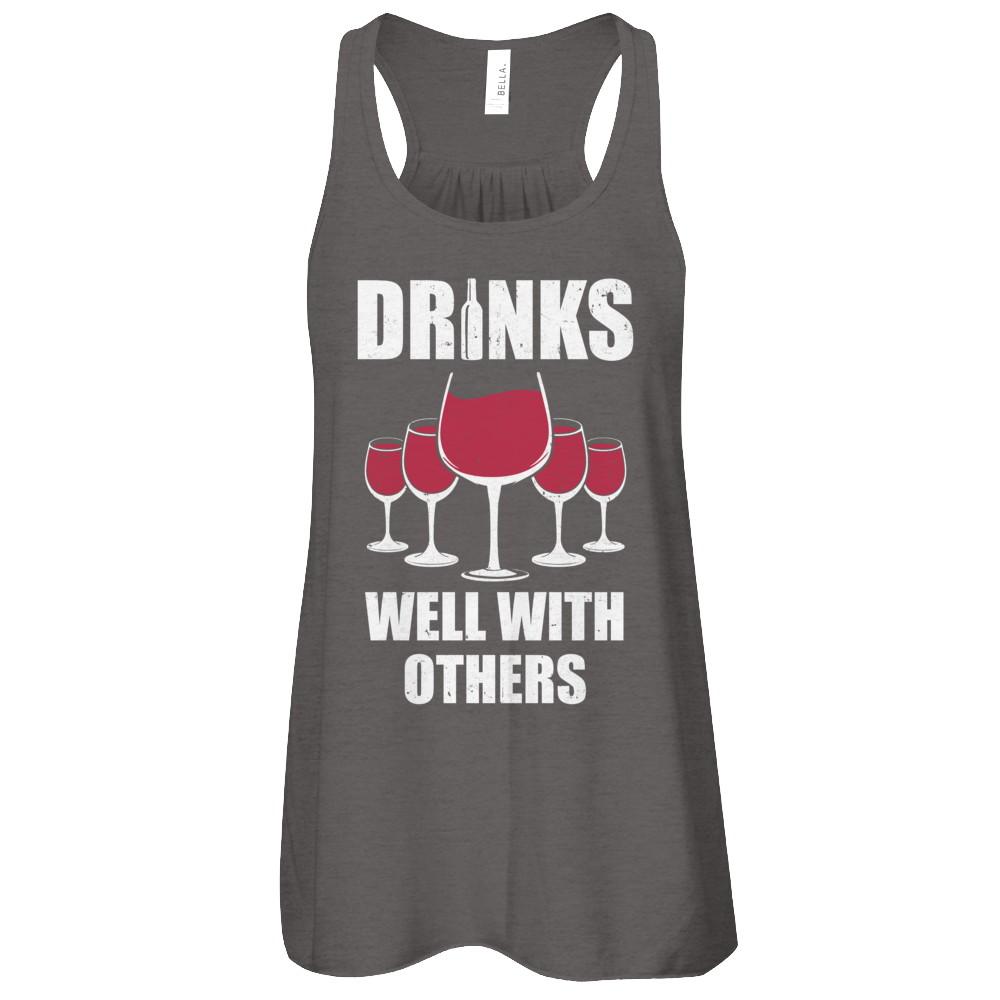Drinks Well With Others Funny Drinking Wine-T-Shirt & Tank Top-