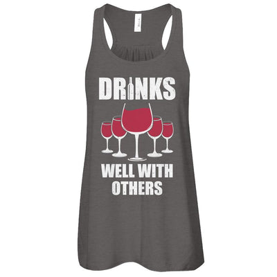 Drinks Well With Others Funny Drinking Wine-T-Shirt & Tank Top-