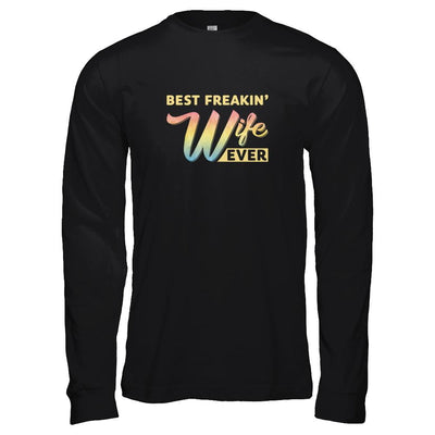 Best Freakin' Wife Ever-T-Shirt & Tank Top-Long Sleeve T-Shirt-Black