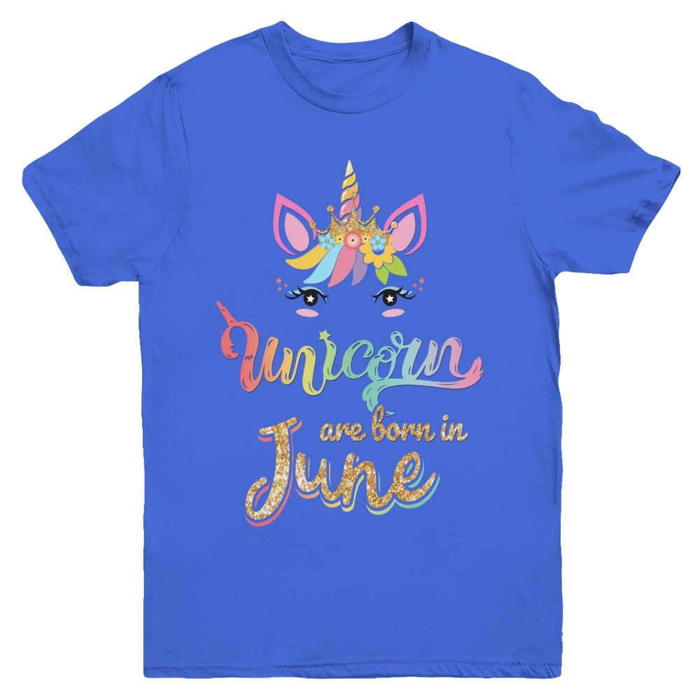 Cute Unicorns Are Born In June Birthday Gift Youth-Youth Shirt-Youth T-Shirt-Royal
