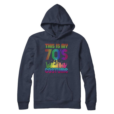This Is My 70s Costume Halloween 1970s Gift-T-Shirt & Hoodie-Pullover Hoodie-Navy
