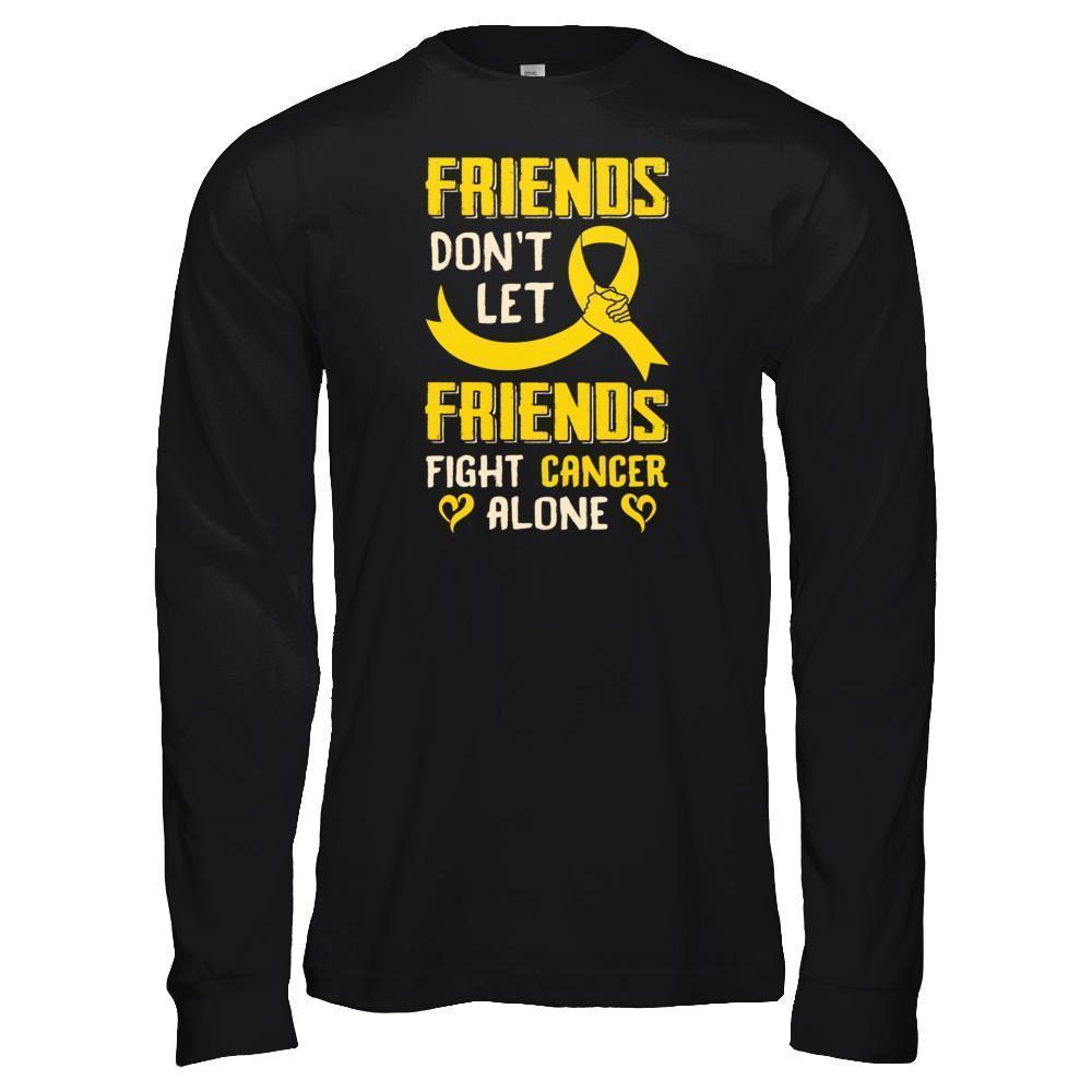 Friends Don't Let Friends Fight Cancer Alone Gold Yellow Awareness-T-Shirt & Tank Top-Long Sleeve T-Shirt-Black