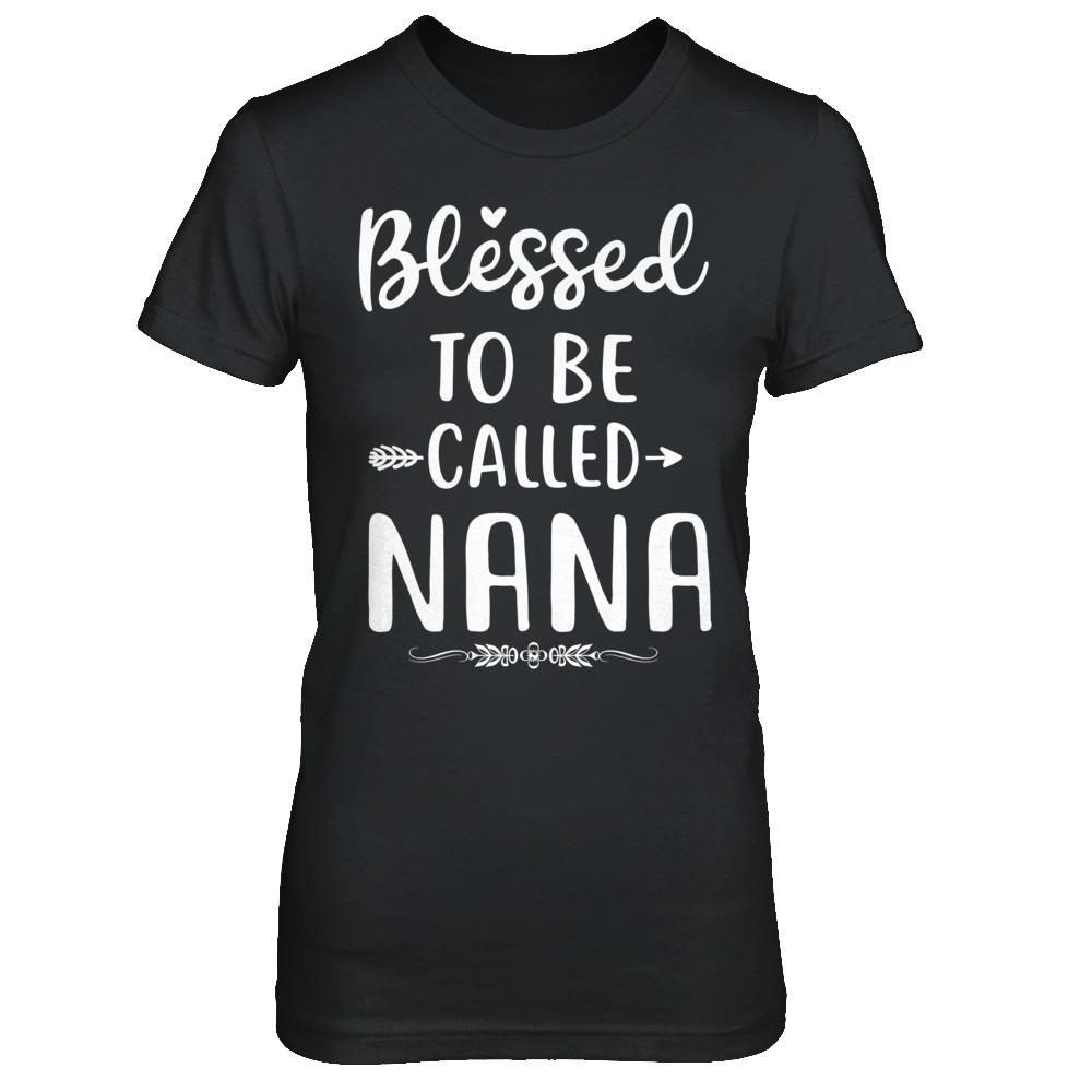 Funny Grandma Blessed To Be Called Nana