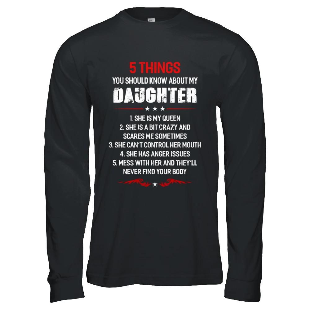 5 Things You Should Know About My Daughter Dad-T-Shirt & Hoodie-Long Sleeve T-Shirt-Black