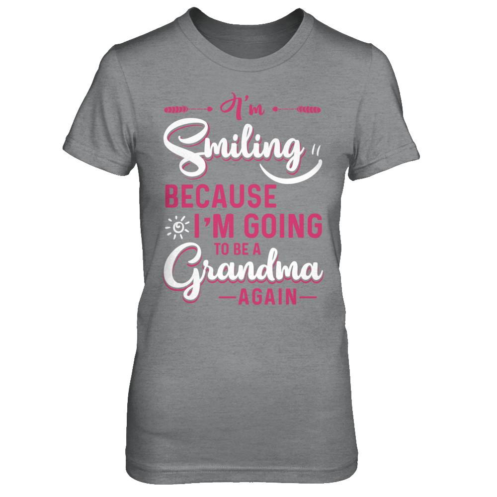 I'm Smiling Because I'm Going To Be A Grandma Again-T-Shirt & Hoodie-Women's T-Shirt-Sport Grey