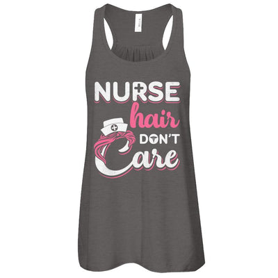 Nurse Hair Don't Care-T-Shirt & Tank Top-