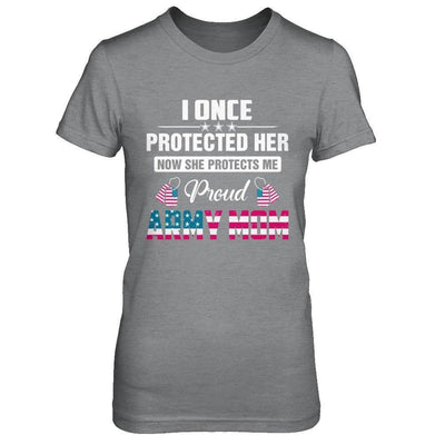 I Once Protected Her She Protects Me Proud Army Mom-T-Shirt & Hoodie-Women's T-Shirt-Sport Grey
