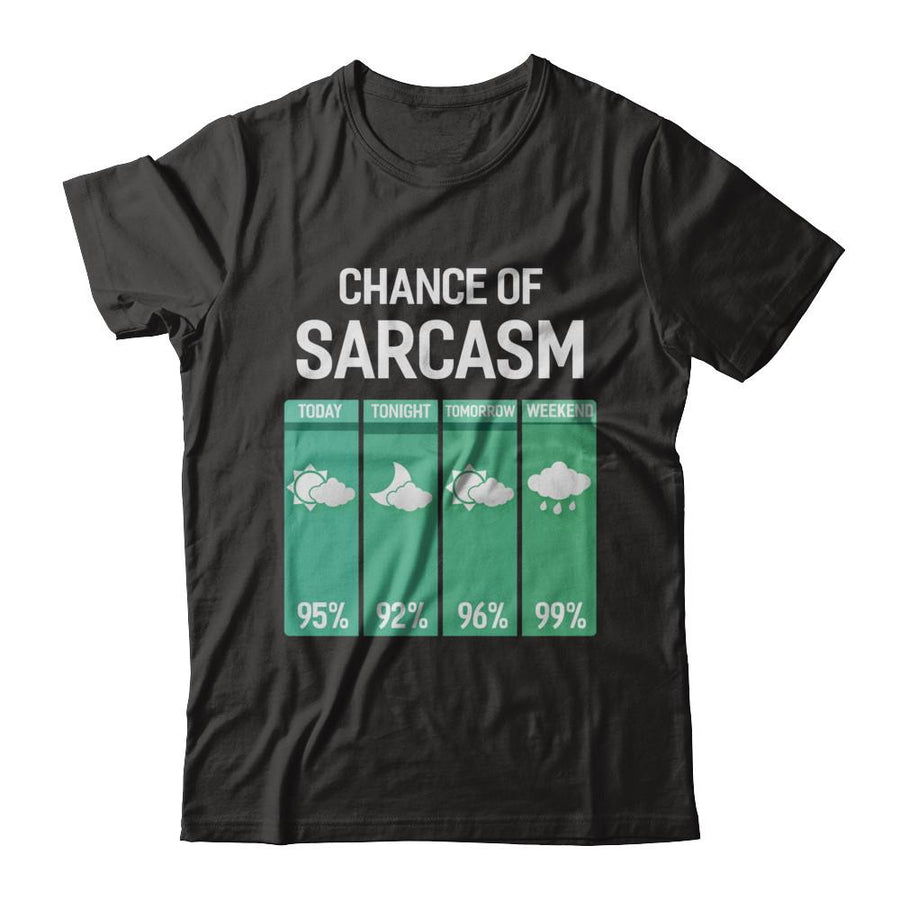 Chance Of Sarcasm Funny Rain Weather-T-Shirt & Hoodie-Premium T-Shirt-Black