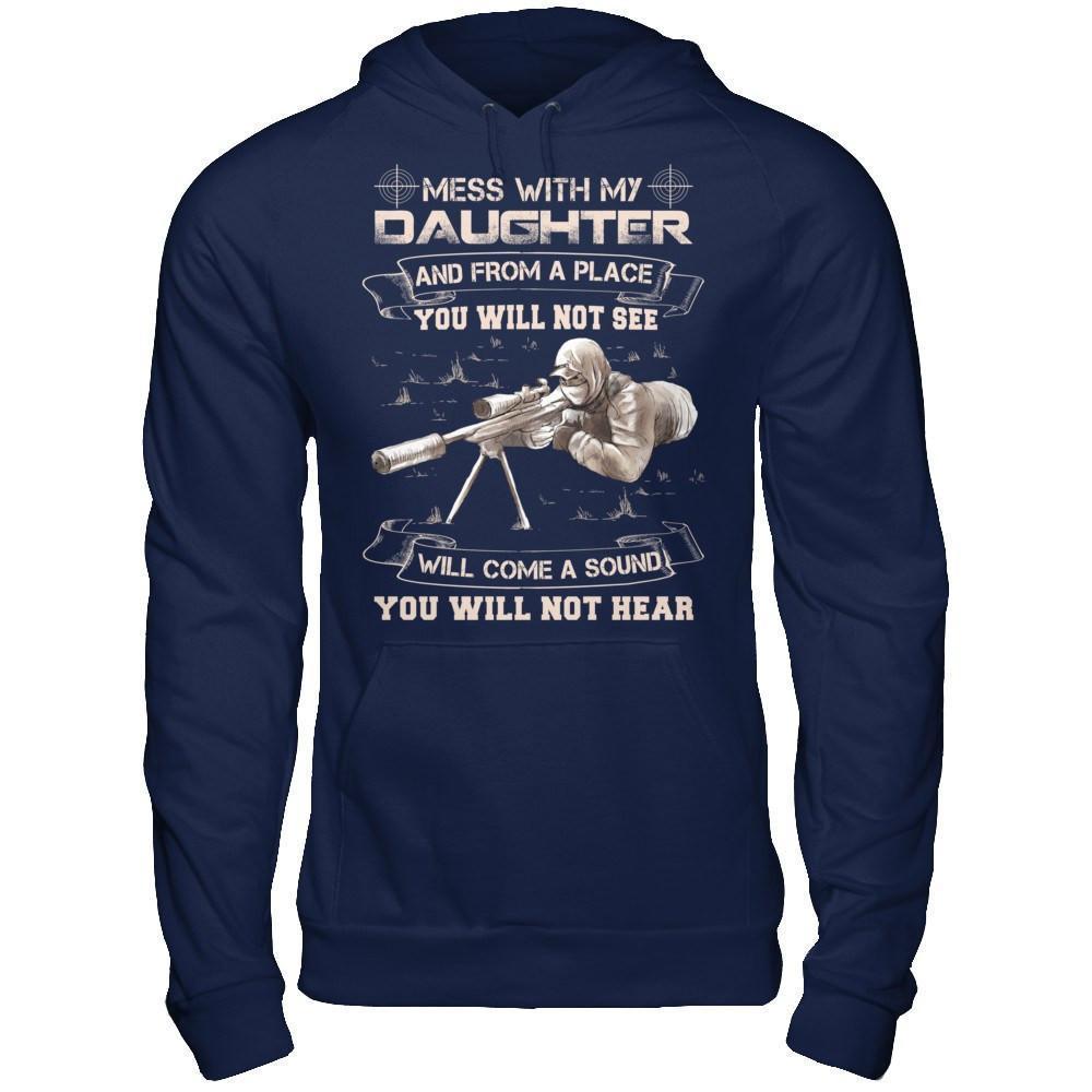 Mess With My Daughter And From A Place You Will Not See-T-Shirt & Hoodie-Pullover Hoodie-Navy