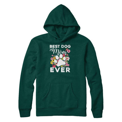 Best Dog Mom Ever Mother's Day Gift-T-Shirt & Tank Top-Pullover Hoodie-Deep Forest