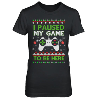 I Paused My Game To Be Here Ugly Christmas Sweater-T-Shirt & Sweatshirt-Women's T-Shirt-Black