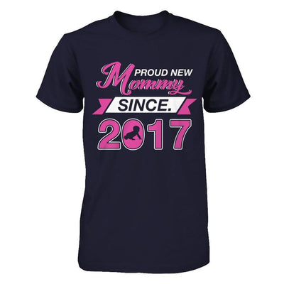 Proud New Mommy Since 2017-T-Shirt & Hoodie-Premium T-Shirt-Midnight Navy