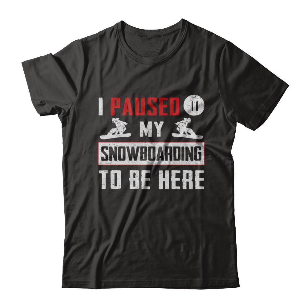 I Paused My Snowboarding To Be Here