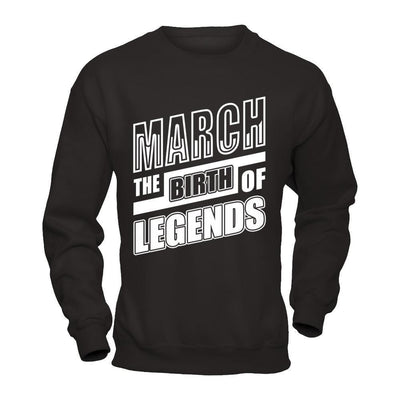 March The Birth Of Legends-T-Shirt & Hoodie-Crewneck Sweatshirt-Black