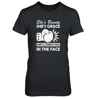 She's Beauty She's Grace She'll Punch You In The Face-T-Shirt & Tank Top-