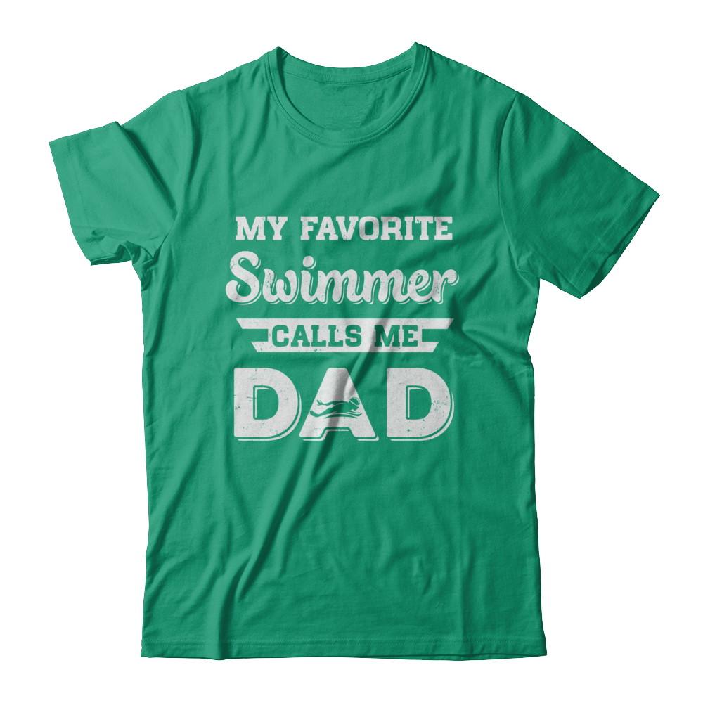 Swimming My Favorite Swimmer Call Me Dad Fathers Day-T-Shirt & Hoodie-Classic T-Shirt-Kelly Green