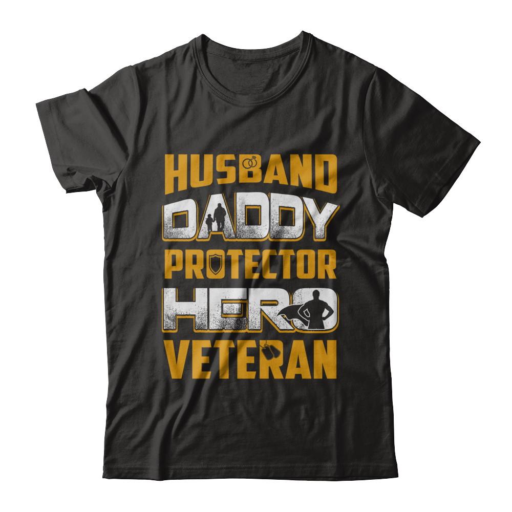 Husband Daddy Protector Hero Veteran