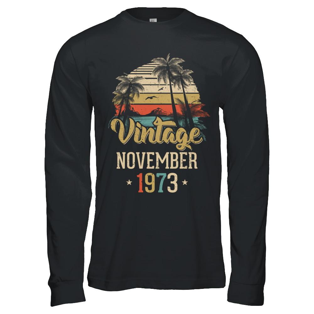 Retro Classic Vintage November 1973 48th Birthday Gift-T-Shirt & Hoodie-Long Sleeve T-Shirt-Black