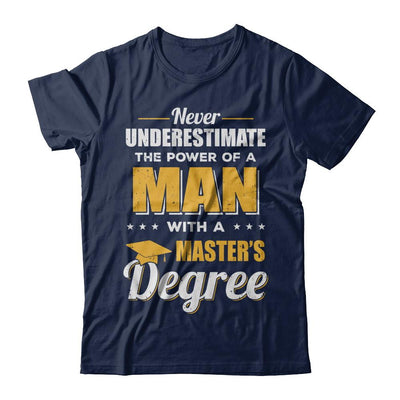 Funny Man With A Masters Degree Graduation Gift-T-Shirt & Hoodie-Classic T-Shirt-Navy