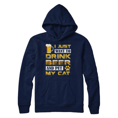 I Just Want To Drink Beer And Pet My Cat-T-Shirt & Hoodie-Pullover Hoodie-Navy