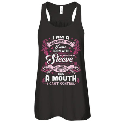 I Am A December Girl I Was Born With My Heart On My Sleeve-T-Shirt & Tank Top-Women's Flowy Racerback Tank-Black