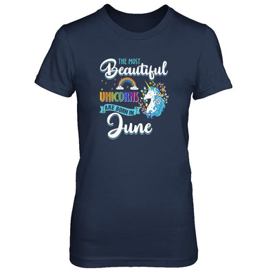 The Most Beautiful Unicorns Are Born In June Birthday-T-Shirt & Tank Top-Women's T-Shirt-Navy