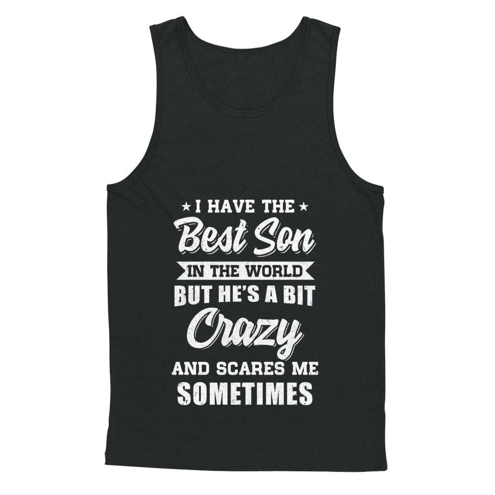 I Have The Best Son In The World Dad Fathers Day-T-Shirt & Hoodie-Unisex Tank-Black