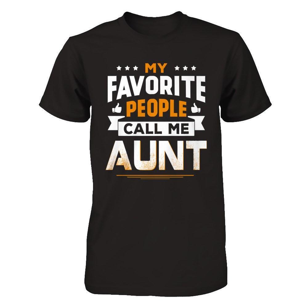 My Favorite People Call Me Aunt