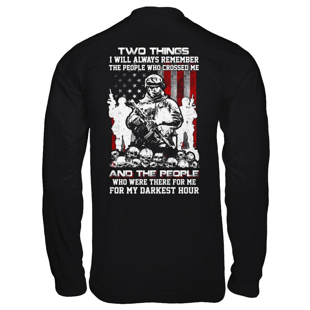 Veteran Soldier Who Were There For Me For My Darkest Hour-T-Shirt & Hoodie-Long Sleeve T-Shirt-Black