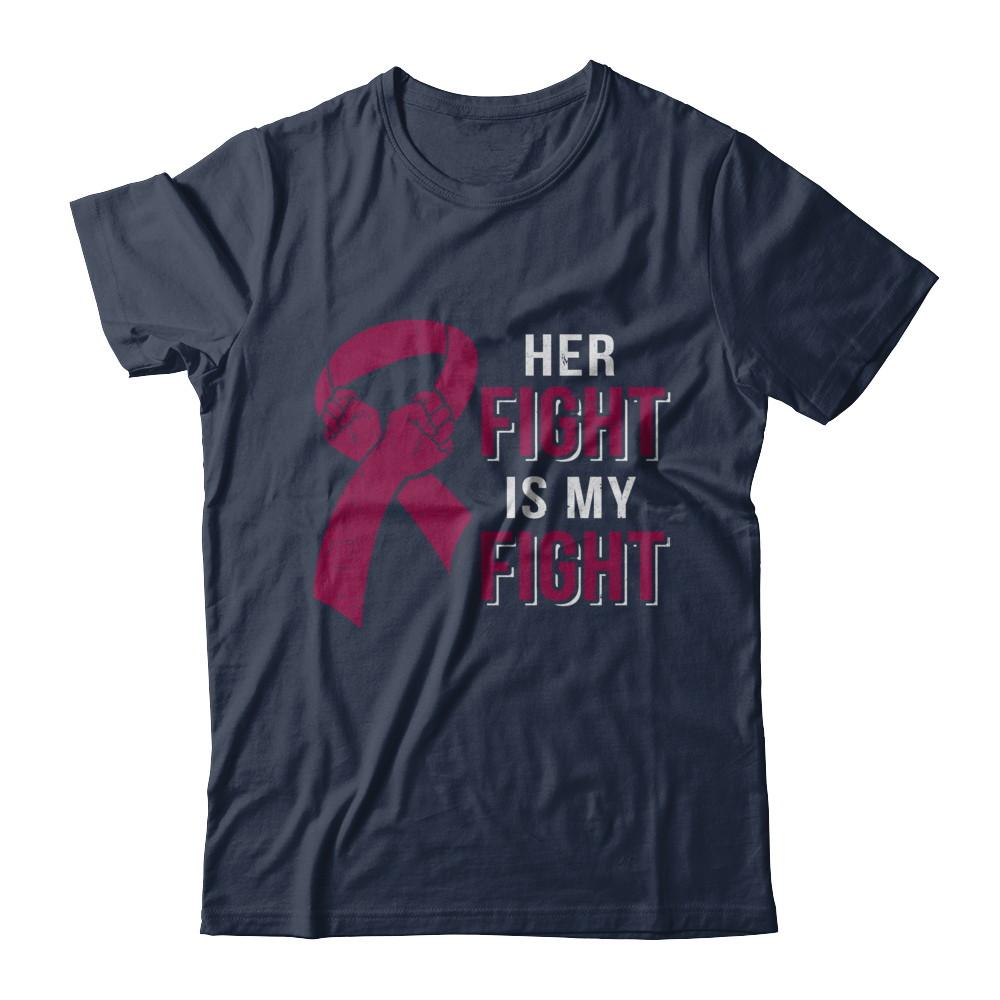 Her Fight Is My Fight Multiple Myeloma Awareness-T-Shirt & Hoodie-Classic T-Shirt-Navy