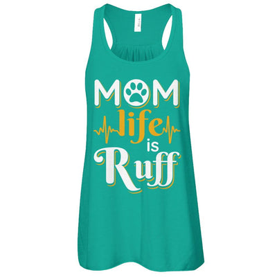 Mom Life Is Ruff Dog Cat-T-Shirt & Tank Top-Women's Flowy Racerback Tank-Kelly