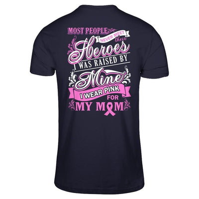 I Was Raised By Mine I Wear Pink For My Mom-T-Shirt & Hoodie-Premium T-Shirt-Midnight Navy